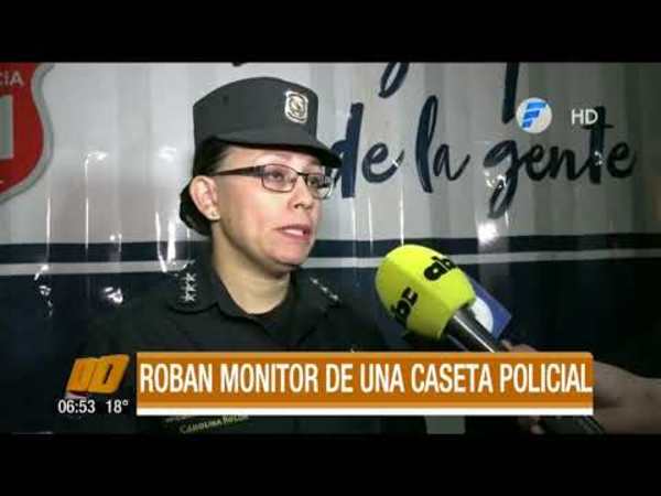 Roban el monitor de una caseta policial