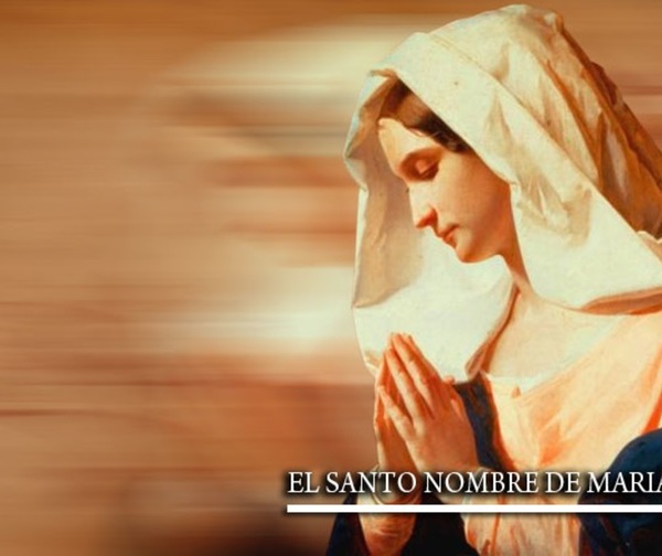 Hoy es la fiesta del Santísimo nombre de María.
