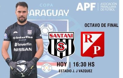 Copa Paraguay: Santaní y River Plate por el boleto a los cuartos de final - .::RADIO NACIONAL::.