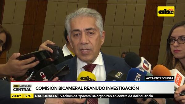 Comisión bicameral reanudó investigación - ABC Noticias - ABC Color