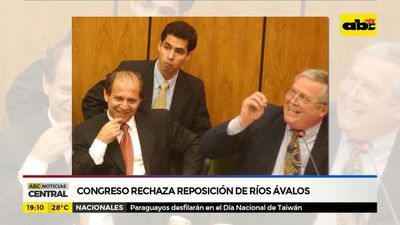 Congreso rechaza reposición de Ríos Ávalos - ABC Noticias - ABC Color