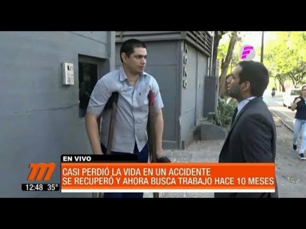 Casi perdió la vida en un accidente, se recuperó y ahora no logra encontrar trabajo