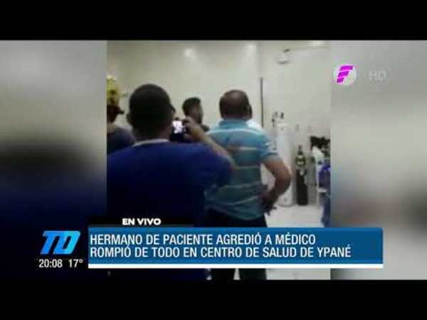 Hermano de paciente agredió a un médico