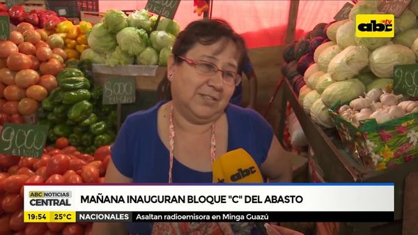 Mañana inauguran bloque “C” del abasto - ABC Noticias - ABC Color