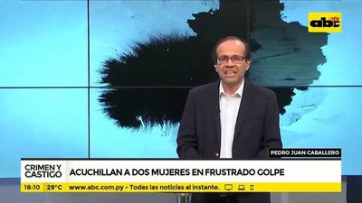 Acuchillan a dos mujeres en frustrado golpe - Crimen y castigo - ABC Color