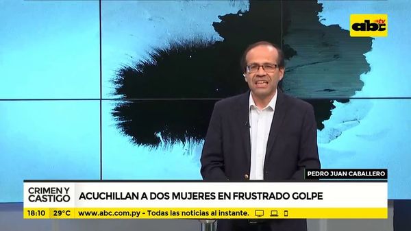 Acuchillan a dos mujeres en frustrado golpe - Crimen y castigo - ABC Color