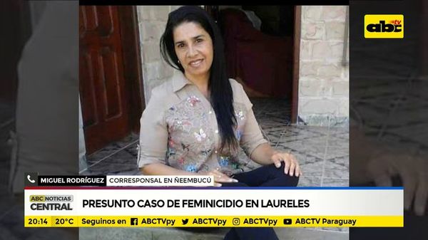 Presunto feminicidio en Ñeembucú - ABC Noticias - ABC Color