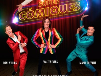 Llega 'SÚPER CÓMIQUES', el espectáculo de humor diverso e inclusivo cargado de artistas de primer nivel