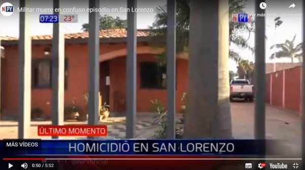 Barrio Mita'i: Matan a un militar en un confuso episodio | San Lorenzo Py