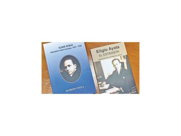 Eligio Ayala es tema de dos libros a ser presentados hoy