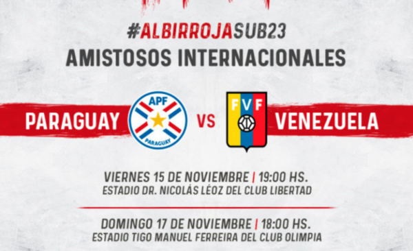 HOY / Albirroja sub 23 animará amistoso con Venezuela
