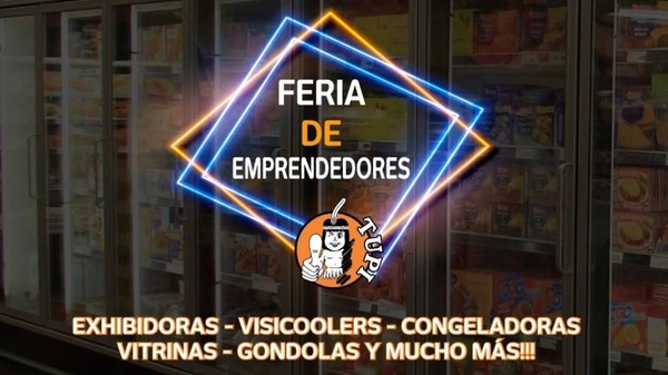 HOY / Se viene gran feria de Emprendedores de Tupi