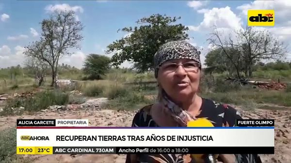Familia chaqueña recupera sus tierras tras años de injusticia - ABC Noticias - ABC Color