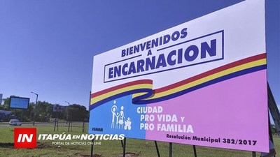 COLOCARAN 2 NUEVOS CARTELES “ENCARNACIÓN PRO VIDA, PRO FAMILIA”