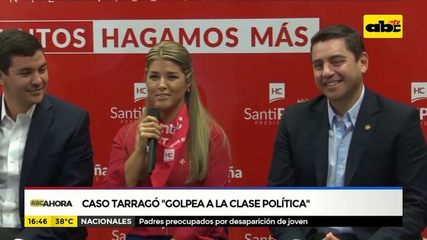 Caso Tarragó “golpea a la clase política” - ABC Noticias - ABC Color