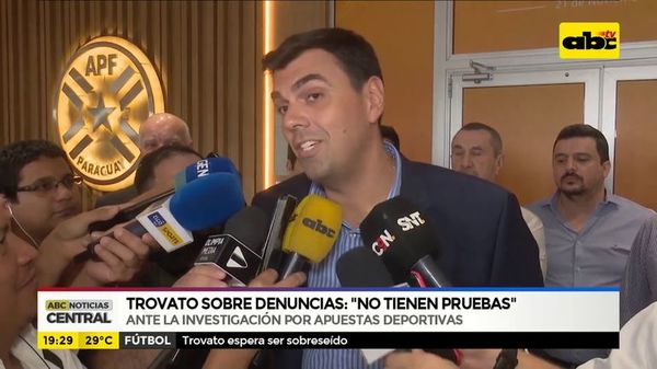 Trovato sobre denuncias: “No tienen pruebas” - ABC Noticias - ABC Color