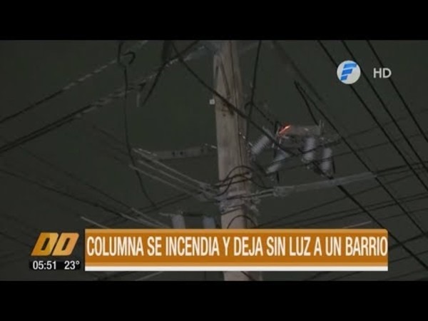 Columna se incendia y deja sin luz a un barrio