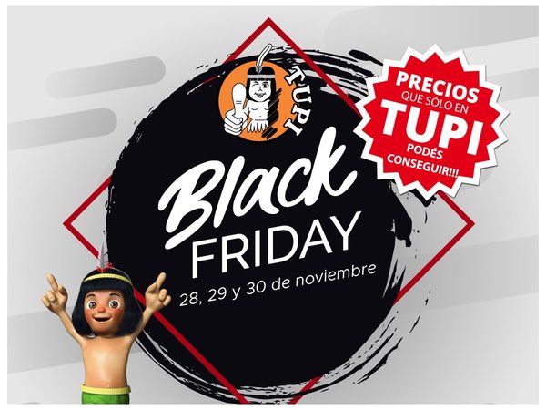 ¡Llegó el BLACK FRIDAY a TUPI!