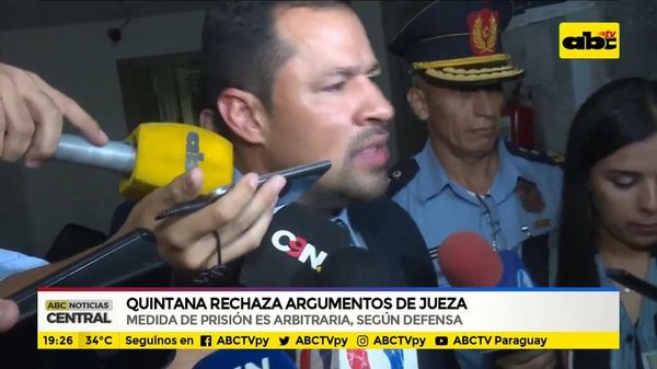 Quintana rechaza argumentos de jueza - ABC Noticias - ABC Color