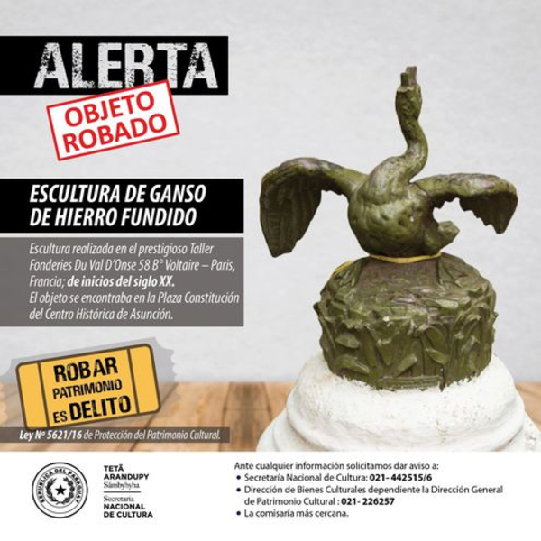 Ganso de hierro robado es una pérdida patrimonial muy grande