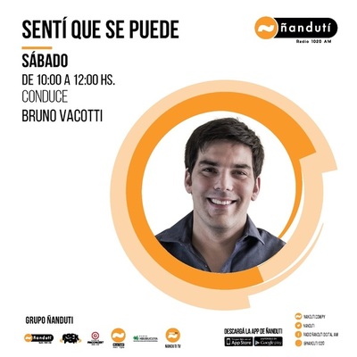 Sentí que se puede con Bruno Vaccotti » Ñanduti