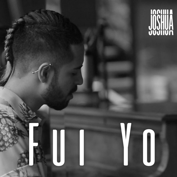 Joshua Dietrich lanza su nuevo sencillo “Fui yo”