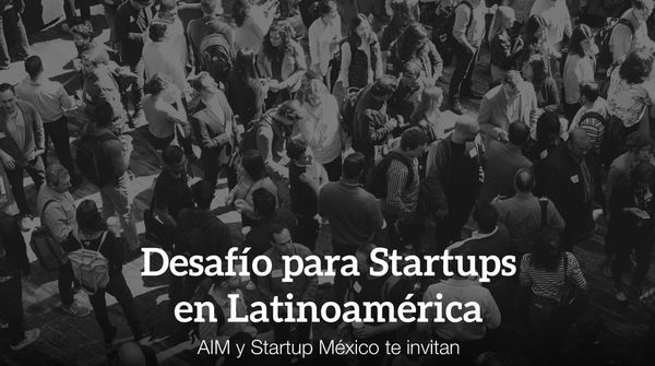 Sé parte del Desafío de Startups de Latinoamérica