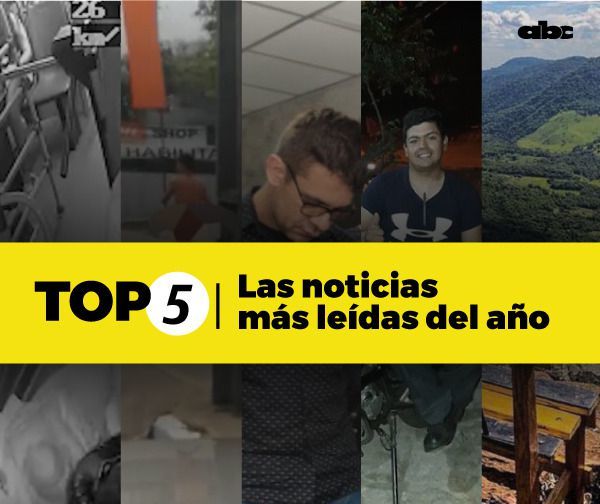 Estas son las cinco noticias más leídas del año - Nacionales - ABC Color