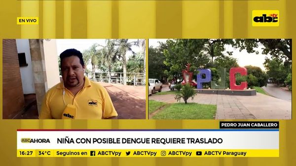 Niña con posible dengue requiere traslado - ABC Noticias - ABC Color