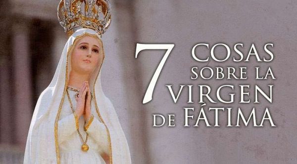 7 cosas que debes saber sobre la Virgen de Fátima
