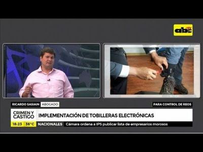 Implementación de las tobilleras electrónicas - Crimen y castigo - ABC Color