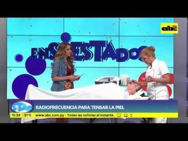 Radiofrecuencia para tensar la piel - Ensiestados - ABC Color