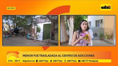 Menor fue trasladada al centro de adicciones - ABC Noticias - ABC Color