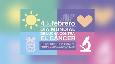 04 de febrero: Día Mundial contra el Cáncer