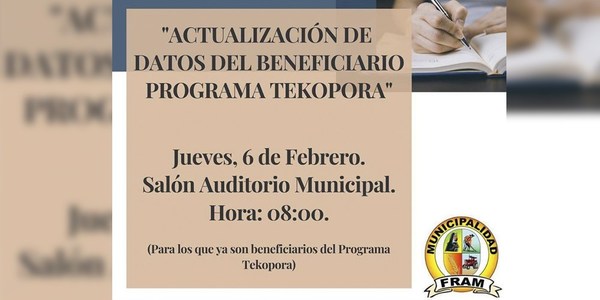 FRAM: CONVOCAN A BENEFICIARIOS DE TEKOPORÃ PARA ACTUALIZAR SUS DATOS.