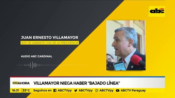 Villamayor niega haber “bajado línea” - ABC Noticias - ABC Color
