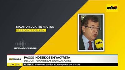 Descontarán de las liquidaciones pagos indebidos de Yacyreta - ABC Noticias - ABC Color