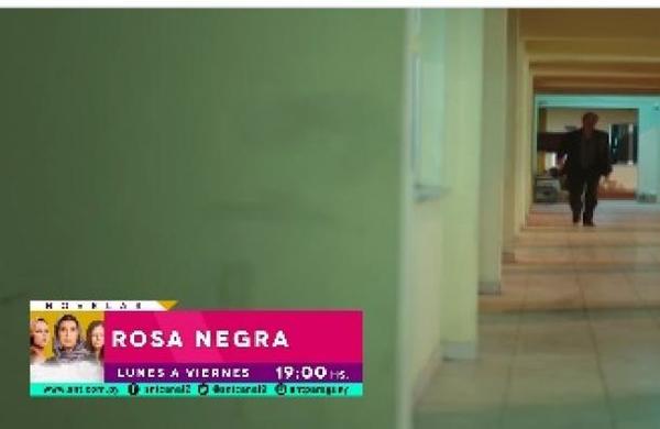 ¡Rosa Negra viene con todo para robar tu tarde, por eso te dejamos este adelanto! - SNT