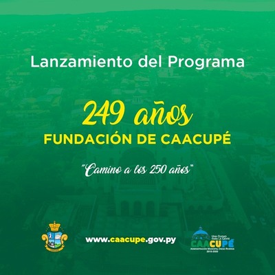 Lanzamiento Oficial del programa por el mes Aniversario 249° de la Ciudad de Caacupé | Info Caacupe