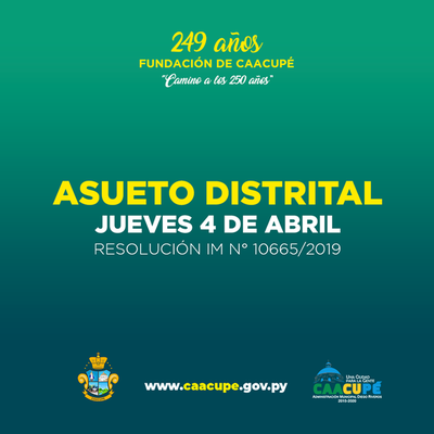 Se declara Asueto Distrital el día Jueves 4 de abril del 2019 | Info Caacupe