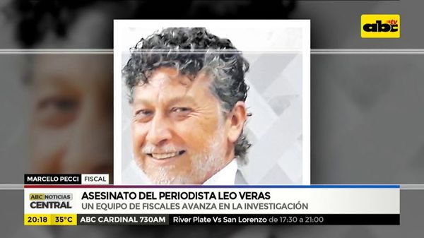 Avanza investigación del asesinato de periodista Leo Veras en PJC  - ABC Noticias - ABC Color