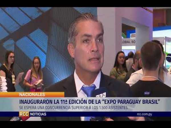 INAUGURARON LA 11ª EDICIÓN DE LA “EXPO PARAGUAY BRASIL”
