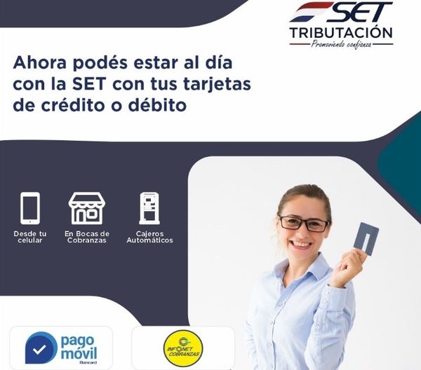 SET ofrece nueva facilidad para el pago de los impuestos