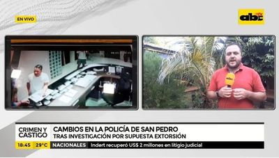 Cambios en la policía de San Pedro - Crimen y castigo - ABC Color