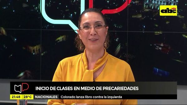 Inicio de clases en medio de precariedades - Mesa de Periodistas - ABC Color