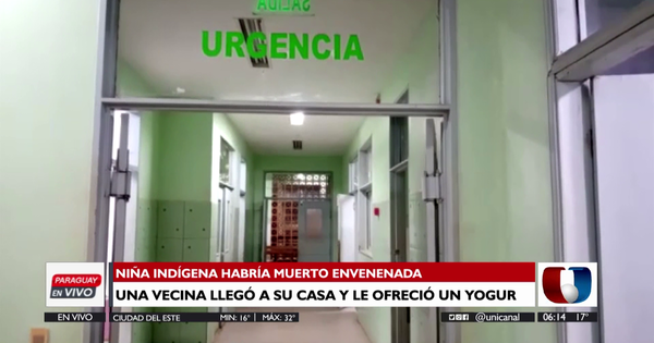 Niña indígena de Yasy Cañy habría fallecido por envenenamiento