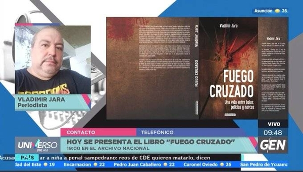 HOY / Hoy se presenta el libro “Fuego Cruzado”