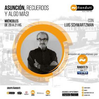 Asunción, recuerdos y algo más con Luis Schwartzman » Ñanduti
