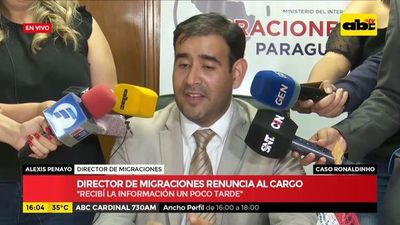 Caso Ronaldinho: director de Migraciones presentó su renuncia - ABC Noticias - ABC Color