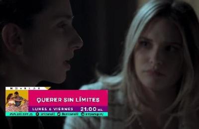 ¡Querer sin Límites está imperdible! ¿Que será que pasará hoy? ¡No te lo pierdas! - SNT